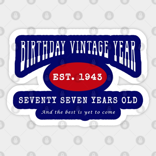 Birthday Vintage Year - Seventy Seven Years Old Sticker by The Black Panther